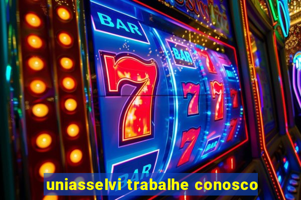 uniasselvi trabalhe conosco