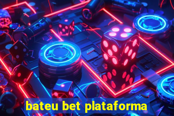 bateu bet plataforma