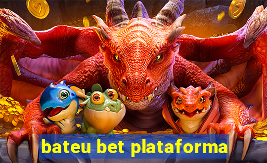 bateu bet plataforma