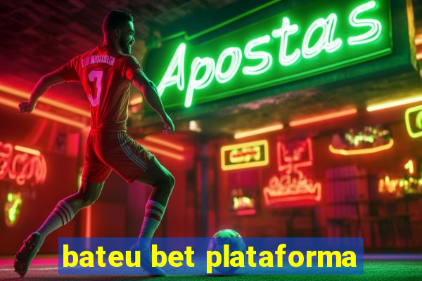 bateu bet plataforma