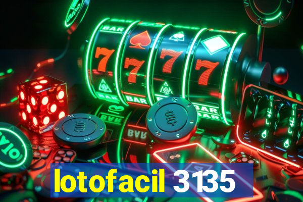 lotofacil 3135