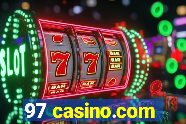 97 casino.com