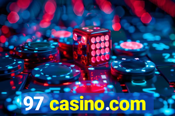 97 casino.com