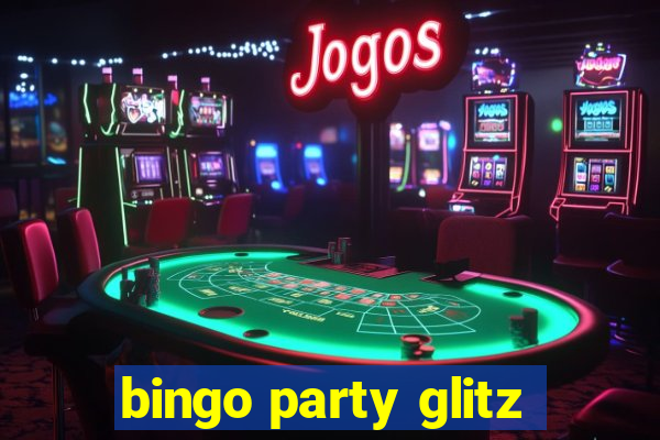 bingo party glitz