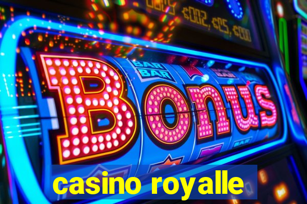 casino royalle