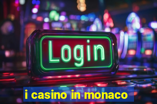 i casino in monaco