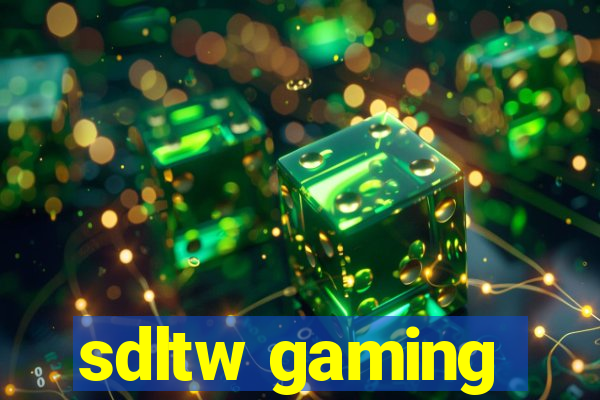 sdltw gaming