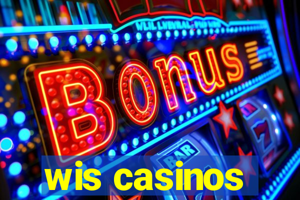 wis casinos