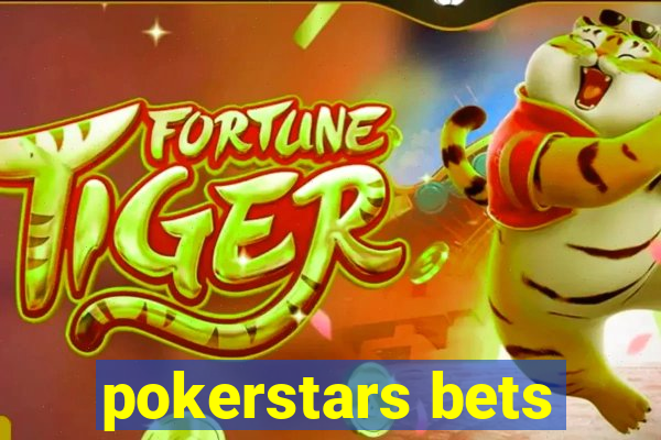 pokerstars bets