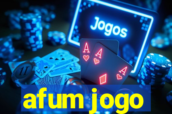 afum jogo