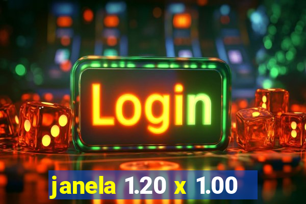 janela 1.20 x 1.00