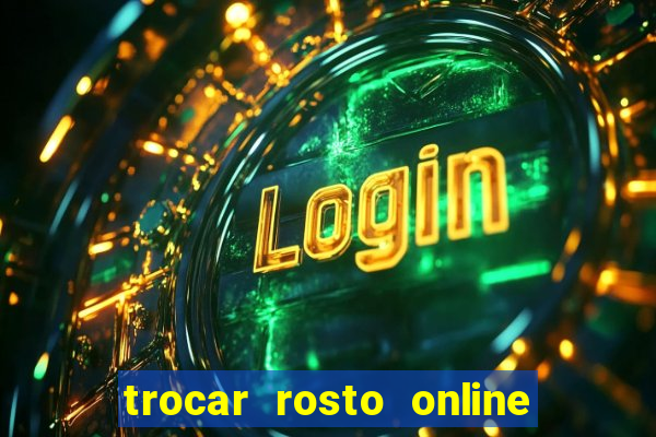 trocar rosto online grátis colocar rosto em vídeo online