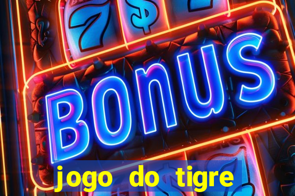 jogo do tigre falso dinheiro infinito