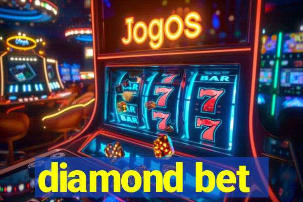 diamond bet