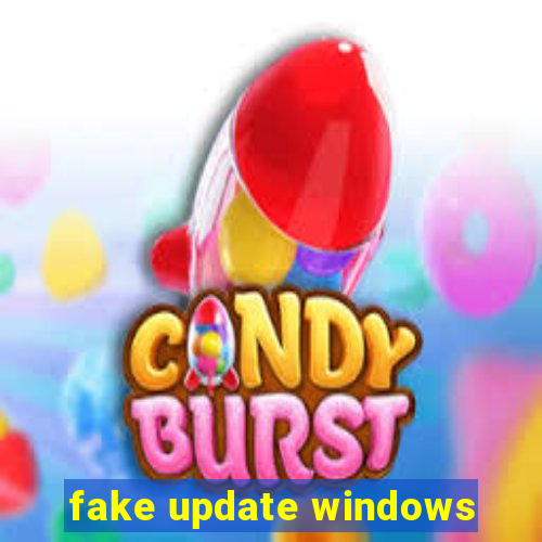 fake update windows