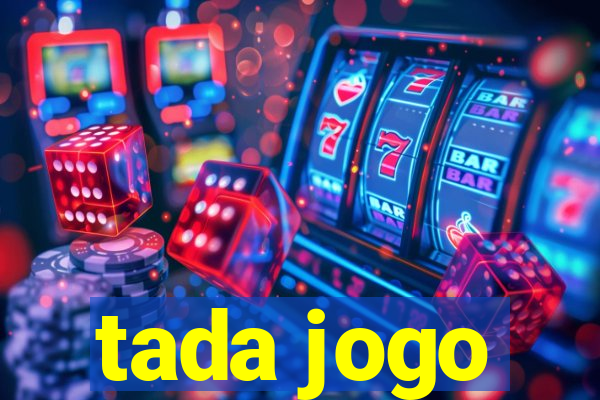 tada jogo