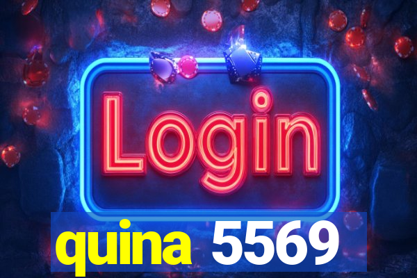 quina 5569