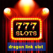 dragon link slot