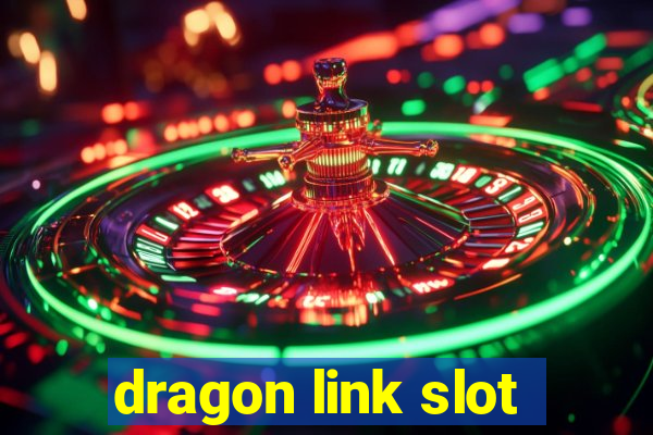 dragon link slot