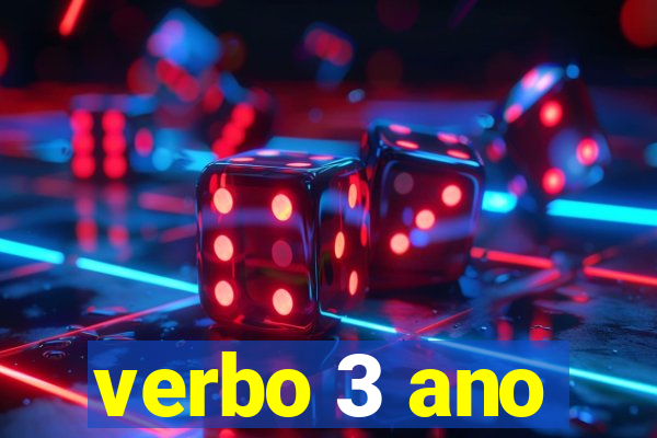 verbo 3 ano