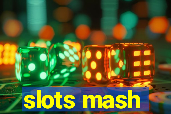 slots mash