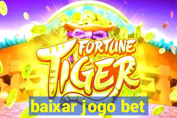 baixar jogo bet