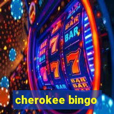 cherokee bingo