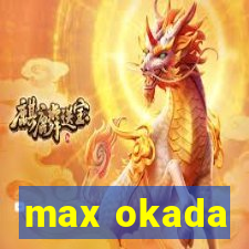 max okada