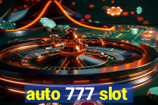 auto 777 slot