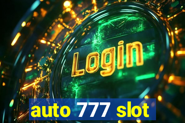 auto 777 slot