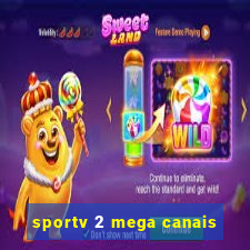 sportv 2 mega canais