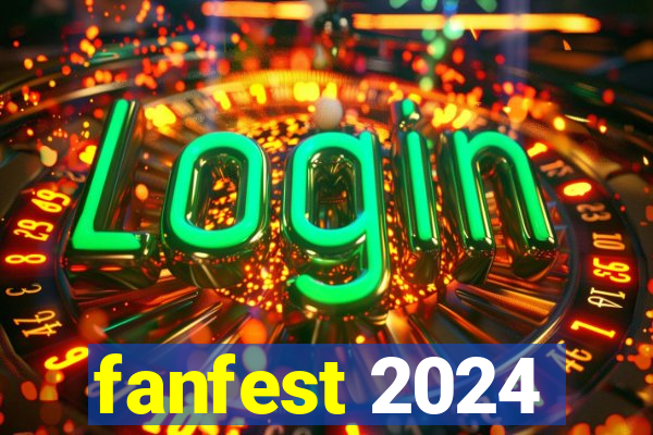 fanfest 2024