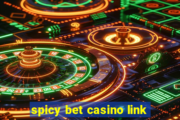 spicy bet casino link