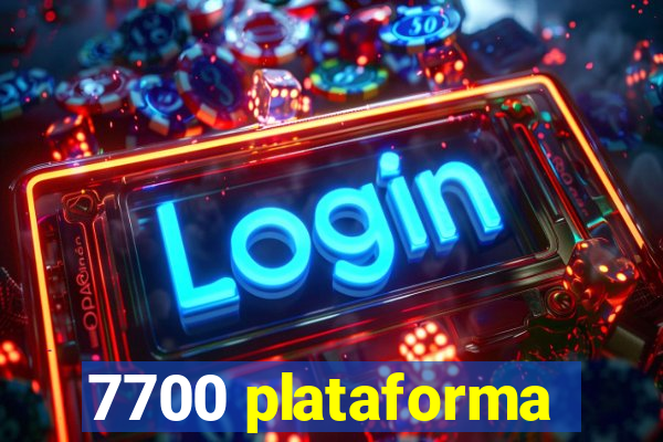 7700 plataforma