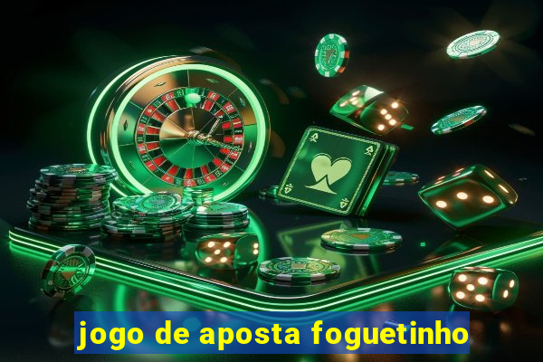 jogo de aposta foguetinho