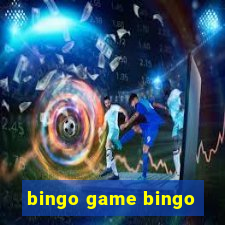 bingo game bingo