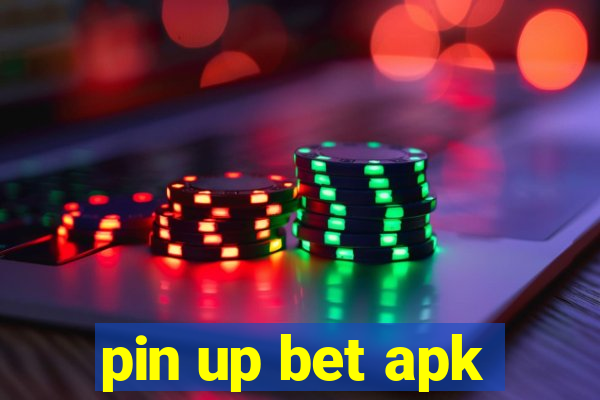 pin up bet apk