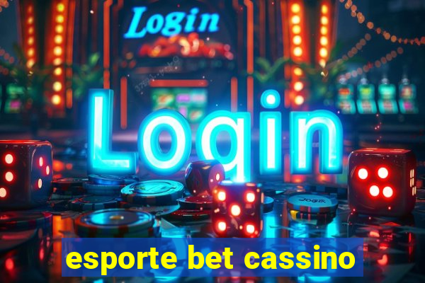 esporte bet cassino