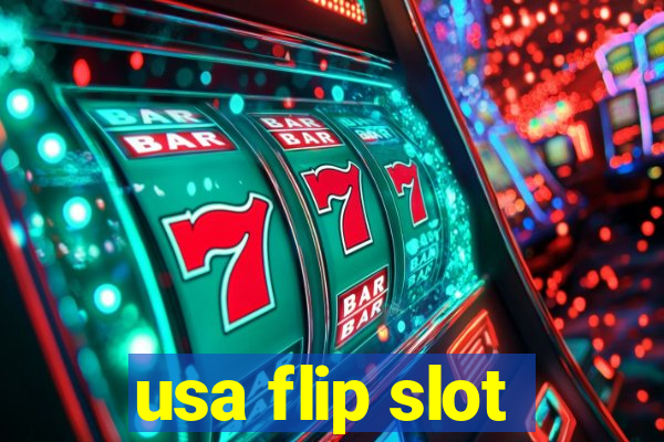 usa flip slot