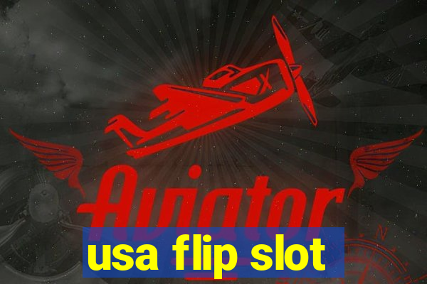 usa flip slot