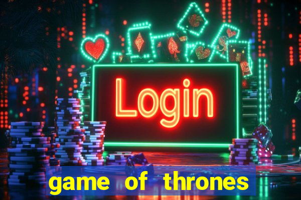 game of thrones 243 win ways slot review