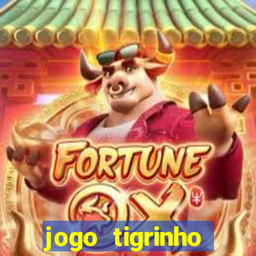 jogo tigrinho plataforma nova