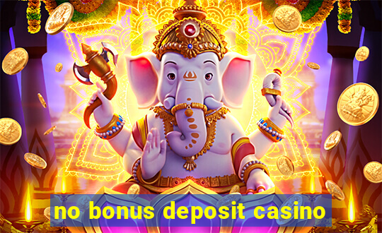 no bonus deposit casino