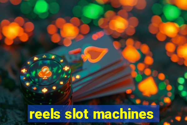 reels slot machines