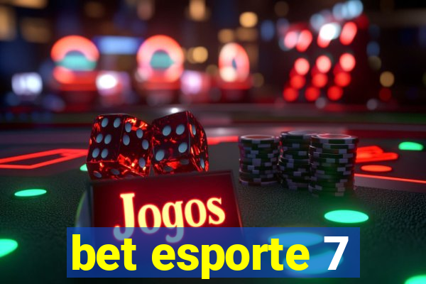 bet esporte 7