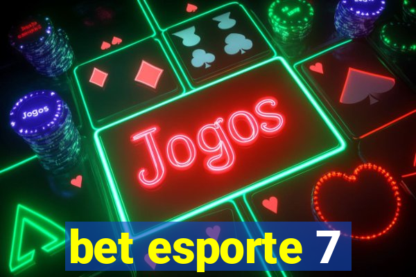 bet esporte 7