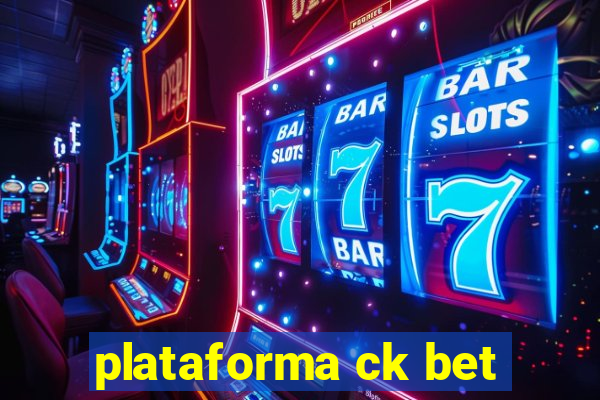 plataforma ck bet