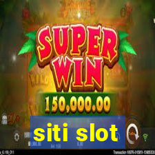 siti slot