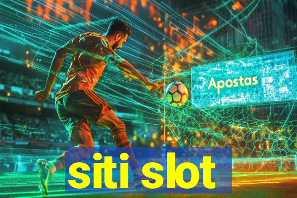 siti slot