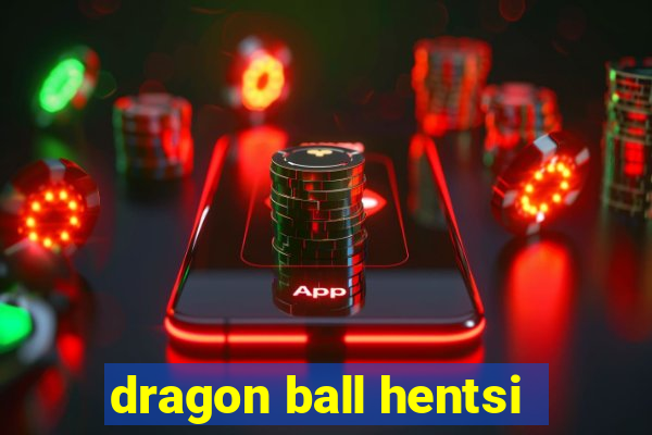 dragon ball hentsi